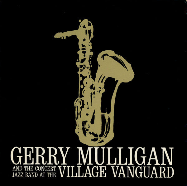Gerry Mulligan And The Concert Jazz Band At The Village Vanguard 1961 Genre: Jazz ( Rarre Vinyl )