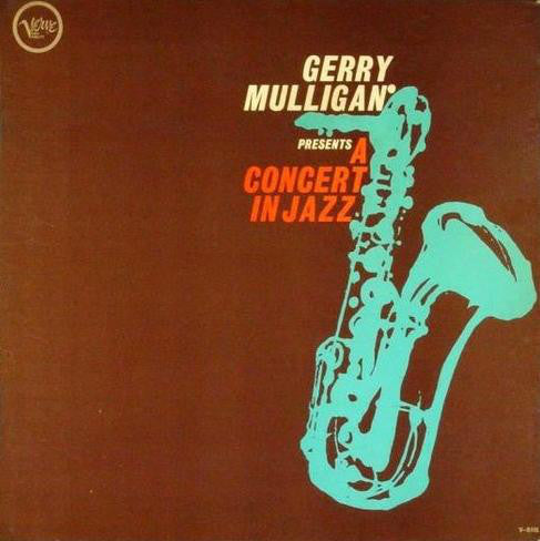 Concert Jazz Band, The ‎– Gerry Mulligan Presents A Concert In Jazz -1961 Cool Jazz (rare vinyl)