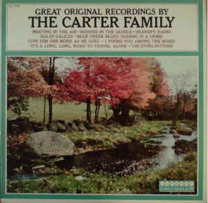 Carter Family ‎– Great Original Recordings By The Carter Family - 1963- Folk, World, & Country (vinyl)