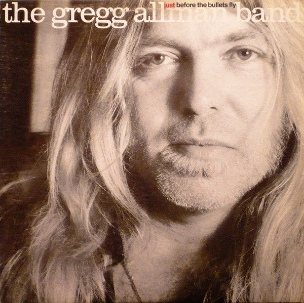 Gregg Allman Band ‎– Just Before The Bullets Fly - 1988 -  Rock, Blues, (vinyl)