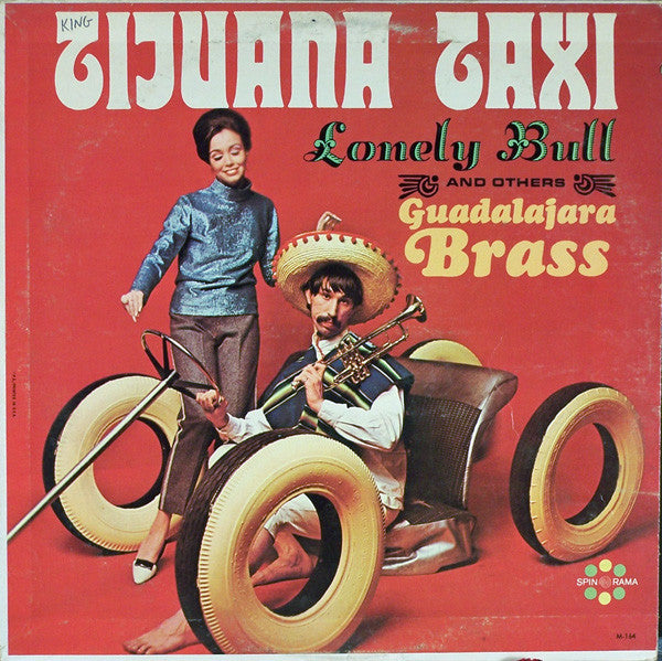 Guadalajara Brass – Tijuana Taxi (Brass/Pop, Vinyl LP) Spin‑O‑Rama M‑164