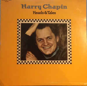 Harry Chapin ‎– Heads & Tales -1972- Folk, World, & Country (vinyl)