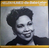 Helen Humes ‎– Be-Baba-Leba (1944-52) -1983-Blues Style: Rhythm & Blues ( Swedish Import Vinyl )