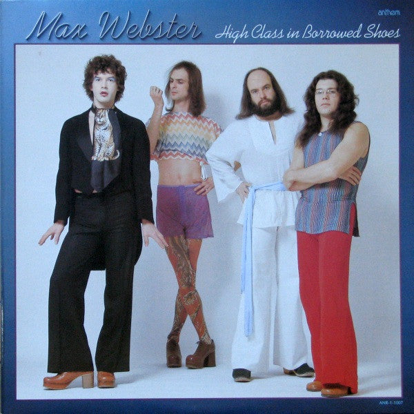 Max Webster ‎– High Class In Borrowed Shoes -1978 - Prog Rock (vinyl) Mint