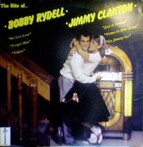 Bobby Rydell / Jimmy Clanton – The Hits Of Bobby Rydell & Jimmy Clanton -1982 Pop (Vinyl)