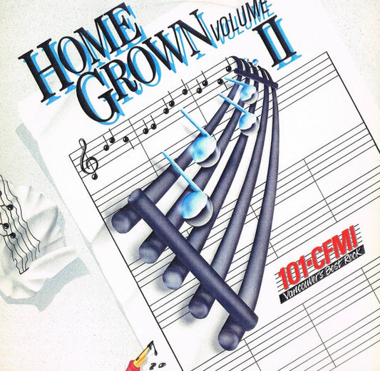 Home Grown Volume II -1987 Rock (Vinyl) 101 CFMI