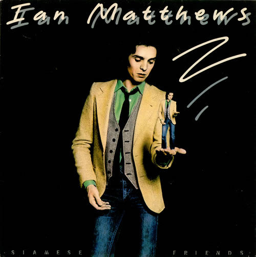 Ian Matthews ‎– Siamese Friends - 1979 - Classic Rock (vinyl)