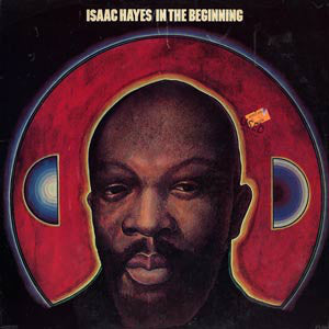 Isaac Hayes ‎– In The Beginning- 1972-  Rhythm & Blues, Soul (vinyl)