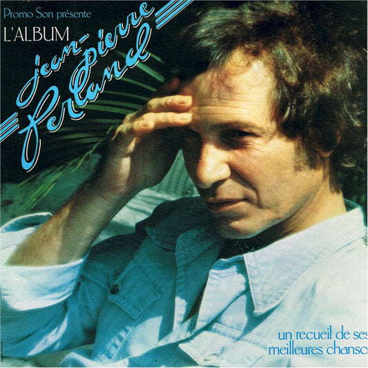 Jean-Pierre Ferland – L’Album Jean-Pierre Ferland – 1980s – Chanson / Pop / Québecois (vinyl)