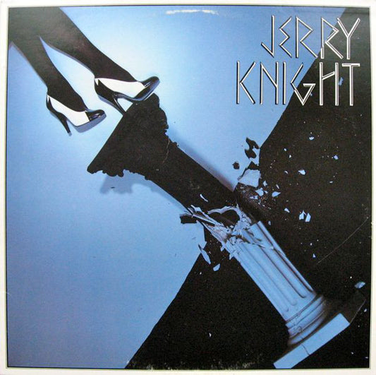 Jerry Knight ‎– Jerry Knight-1980-  Rock, Funk / Soul, Pop (vinyl)