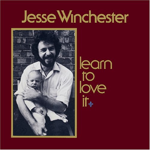 Jesse Winchester ‎– Learn To Love It - 1974  Folk, World (vinyl)