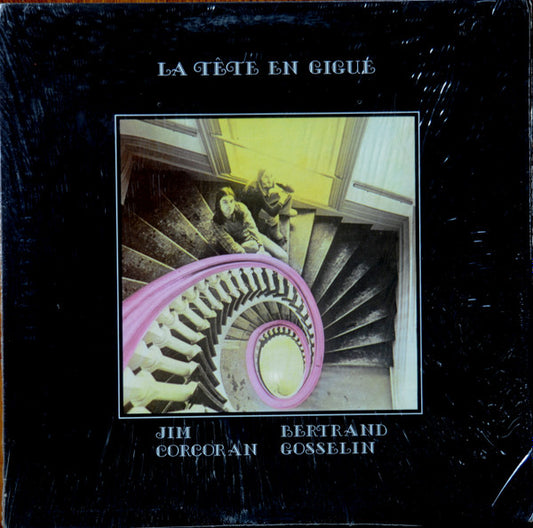 Jim Corcoran, Bertrand Gosselin – La Tête En Gigue - 1978-	Folk, World, & Country Style: Folk (Vinyl)