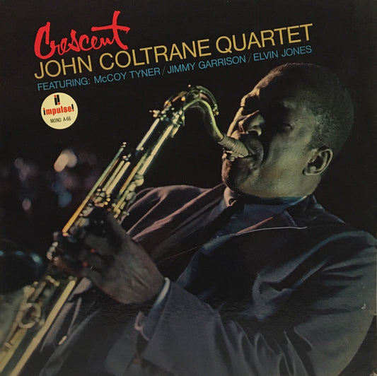 John Coltrane Quartet Crescent 1964 Jazz Style: Post Bop, Modal (Rare Vinyl) Name on inside cover