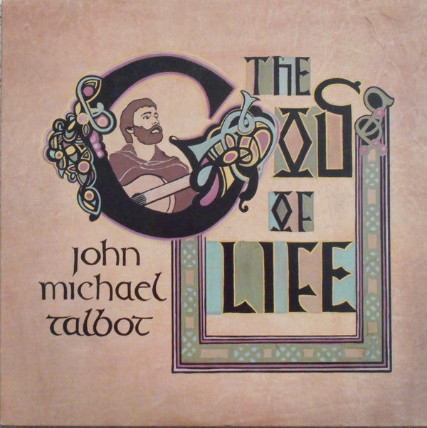 John Michael Talbot ‎– The God Of Life - 1984- Folk, World, & Country (vinyl)