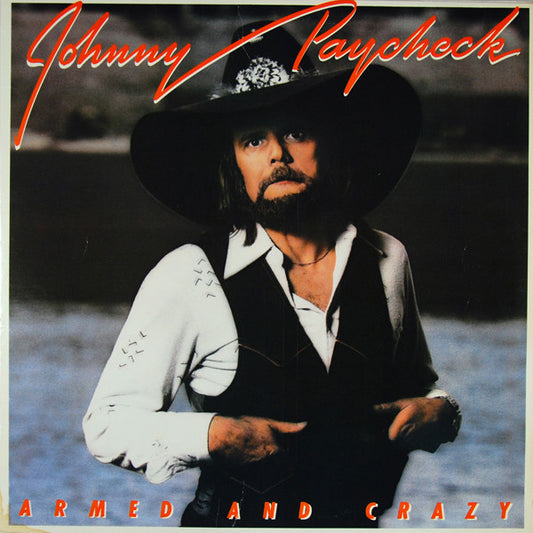 Johnny Paycheck –Armed And Crazy - 1978-	Folk, World, & Country (Vinyl)