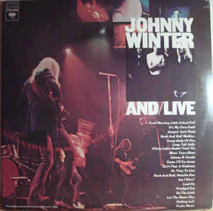 Johnny Winter And ‎– And/Live - 1975- Blues Rock, Pop Rock (vinyl)