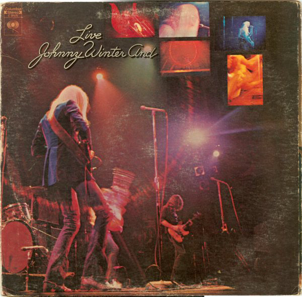Johnny Winter And ‎– Live Johnny Winter And -1971-  Blues Rock, Electric Blues (vinyl)