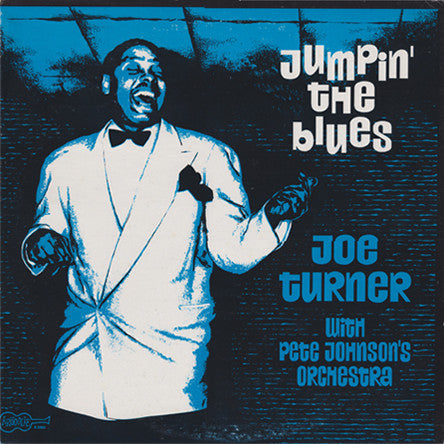 Joe Turner With Pete Johnson's Orchestra – Jumpin' The Blues 1964- Blues , Jazz (vinyl)