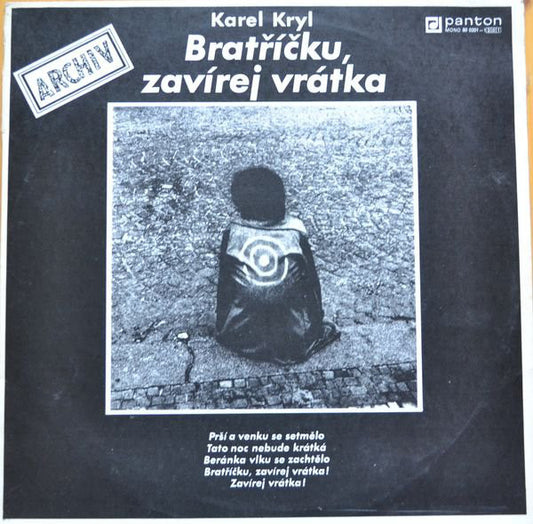 Karel Kryl ‎– Bratříčku, Zavírej Vrátka -1990 - Czechoslovakia Folk (vinyl)