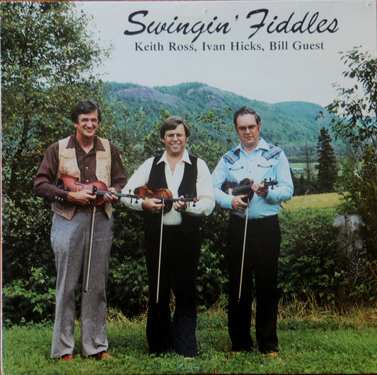 Swingin' Fiddles -1983 - Keith Ross, Ivan Hicks , Bill Guest ‎– Maritime Folk, Fiddle (Rare Vinyl)