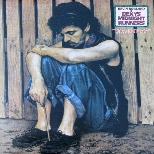 Kevin Rowland & Dexys Midnight Runners ‎– Too-Rye-Ay 1982 New Wave (vinyl)