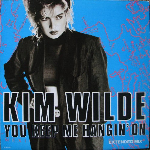 Kim Wilde You Keep Me Hangin' On (Extended Mix) 1987-Hi NRG, Synth-pop ( Vinyl, 12", 33 ⅓ RPM)