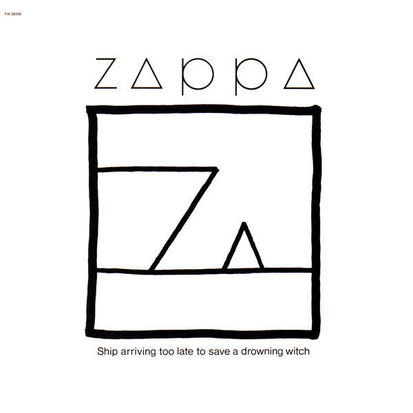 Frank Zappa – Ship Arriving Too Late To Save A Drowning Witch – 1982 – Novelty / Avantgarde / Parody / Fusion / Art Rock / Jazz-Rock (vinyl lp)