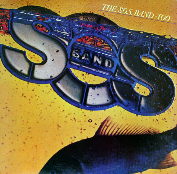 The S.O.S. Band – Too – 1981 – Disco / Funk (vinyl lp)