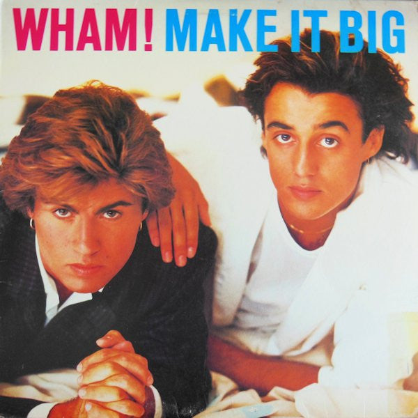 Wham! – Make It Big – 1984 – Synth-pop / Soul (vinyl lp)