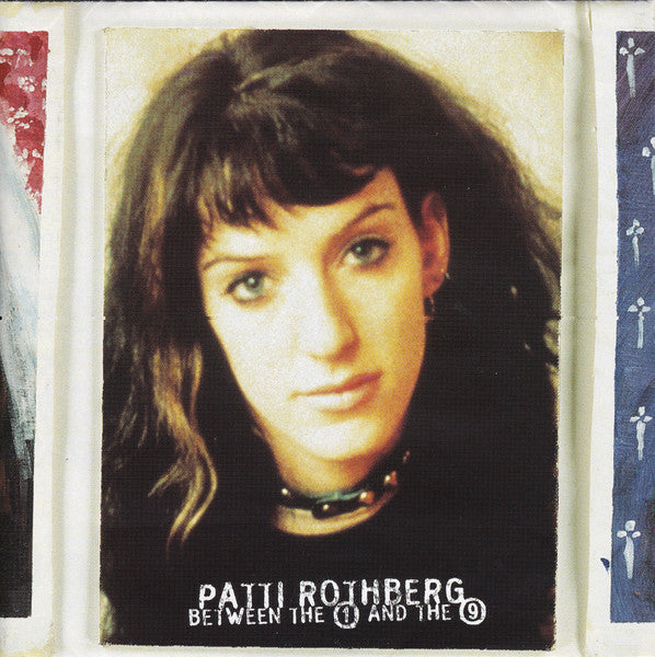 Patti Rothberg - Between The 1 And The 9 cover