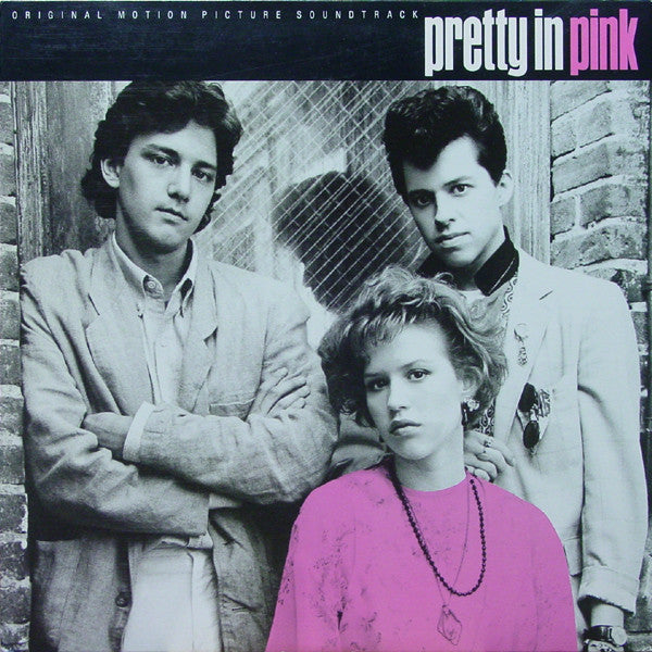 Various – Pretty In Pink (Original Motion Picture Soundtrack) – 1986 – Alternative Rock / Synth-pop / Soundtrack (vinyl lp)
