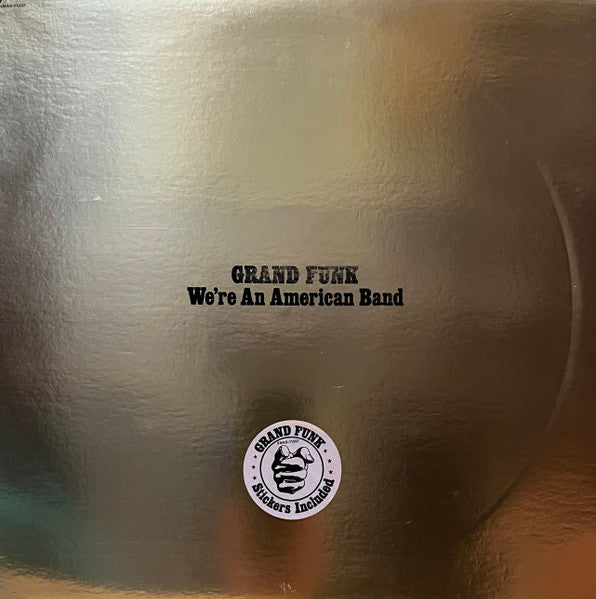 Grand Funk Railroad - We're An American Band cover