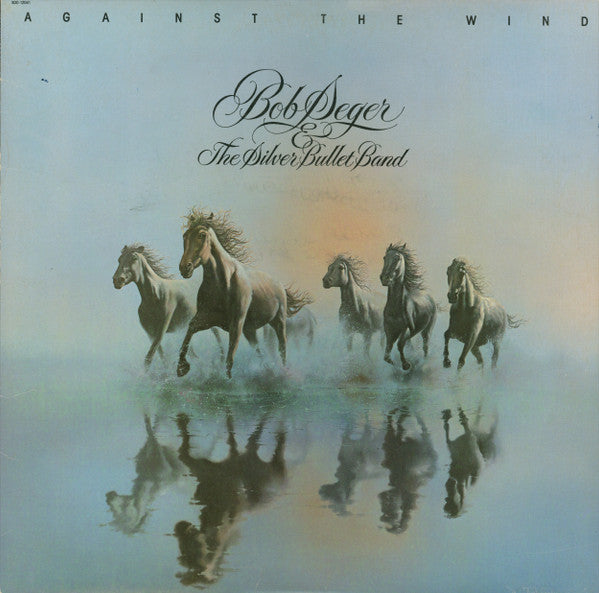 Bob Seger And The Silver Bullet Band – Against The Wind – 1980 – Blues Rock (vinyl lp)