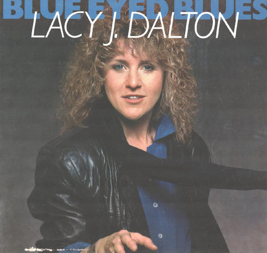 Lacy J. Dalton – Blue Eyed Blues - 1987-Country (vinyl) great shape !