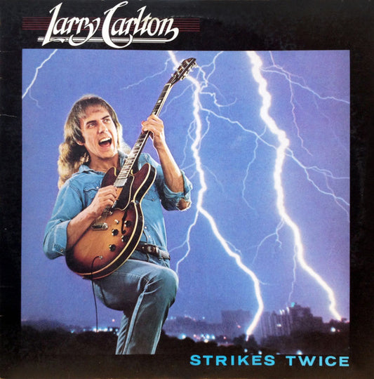 Larry Carlton Strikes Twice - 1980-	Jazz Style:	Fusion, Jazz-Rock (Vinyl) Mint