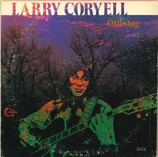 Larry Coryell – Offering 1972- 	Jazz Style: Fusion (vinyl) a rare one!