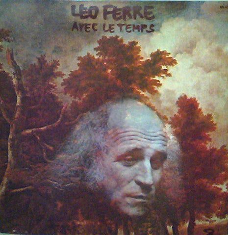 Léo Ferré ‎– Avec Le Temps -1972 Chanson (vinyl)