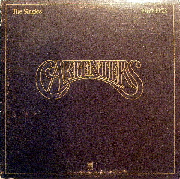 Carpenters – The Singles 1969-1973 – 1973 – Pop Rock / Easy Listening (vinyl lp)