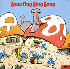 The Smurfs – Smurfing Sing Song – 1980 – Novelty (vinyl lp)
