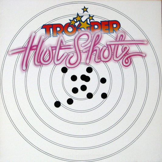 Trooper – Hot Shots – 1979 – Pop Rock / Classic Rock / Arena Rock (vinyl lp)