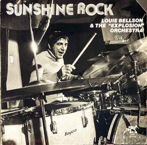 Louie Louie Bellson & The "Explosion" Orchestra ‎– Sunshine Rock -1978-Contemporary Jazz, Cool Jazz (vinyl)