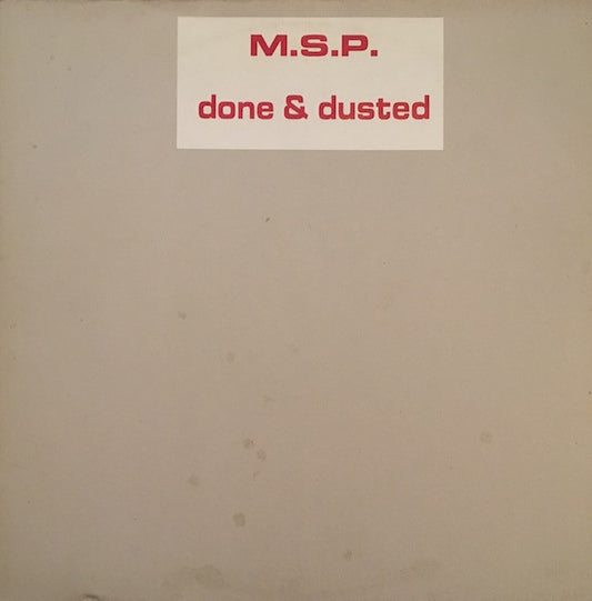 M.S.P. Done & Dusted - 1994-Electronic Style: Breaks, Electro, Downtempo (vinyl)