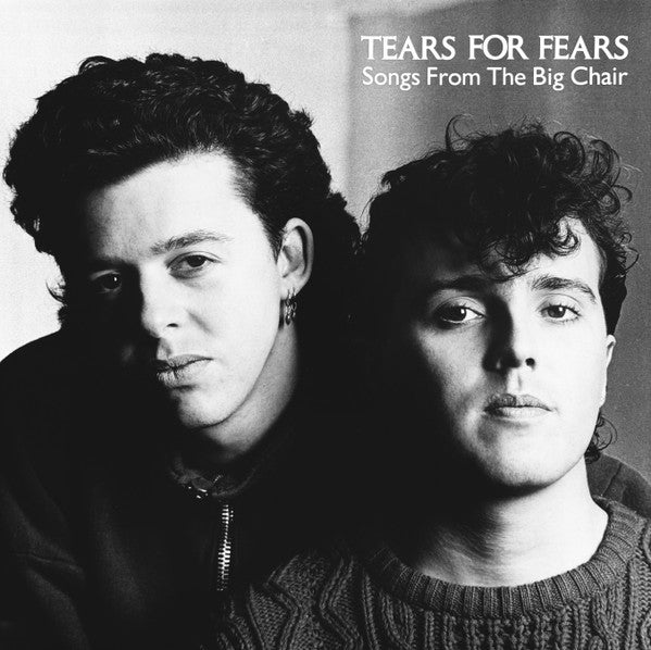 Tears For Fears – Songs From The Big Chair – 1985 – New Wave / Pop Rock / Synth-pop (vinyl lp)
