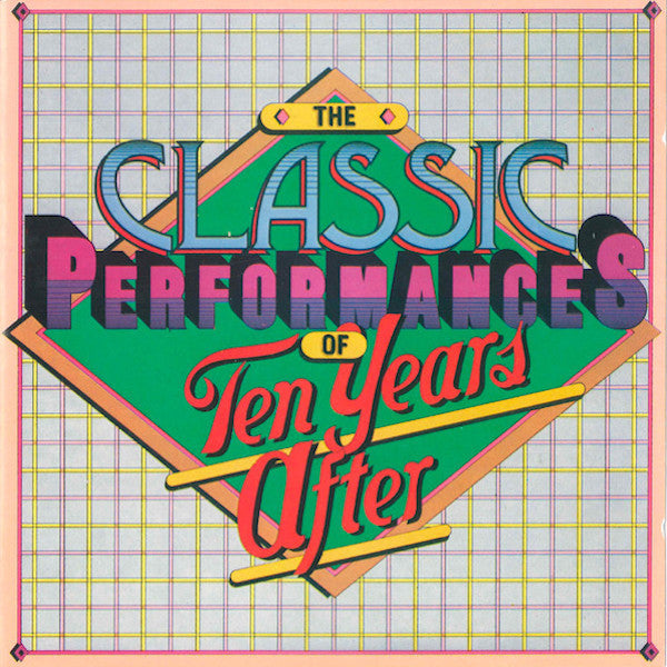Ten Years After – The Classic Performances Of Ten Years After – 1976 – Classic Rock / Hard Rock / Blues Rock (vinyl lp)  excellent copy!