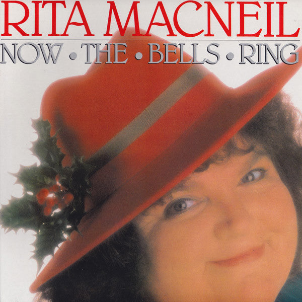 Rita MacNeil – Now The Bells Ring – 1988 – Easy Listening / Holiday (vinyl lp) Mint Copy