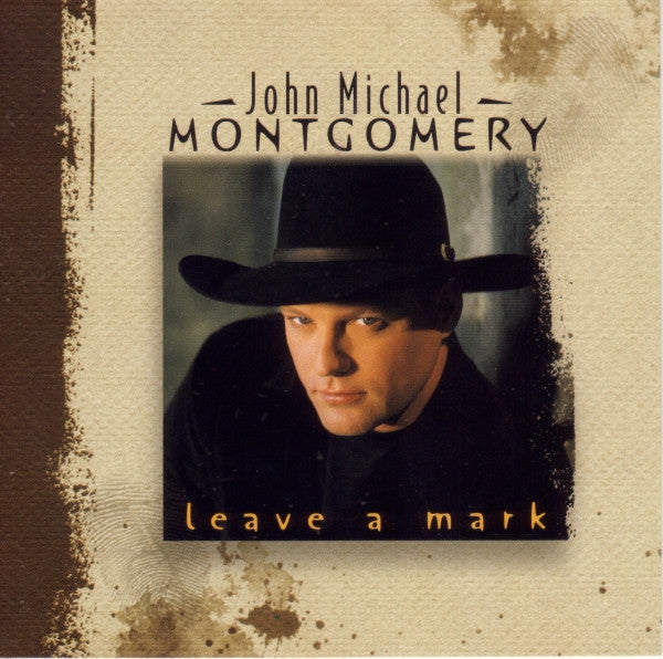 John Michael Montgomery - Leave A Mark cover
