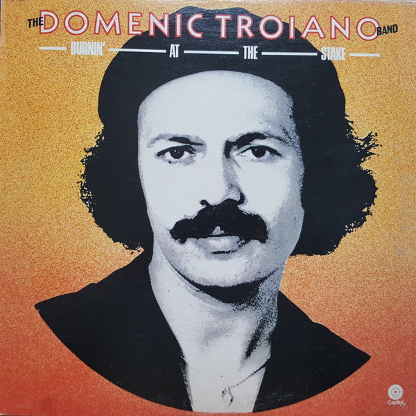The Domenic Troiano Band – Burnin' At The Stake – 1977 – Jazz-Rock / Fusion / Funk (vinyl lp)