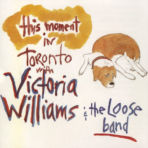 Victoria Williams – This Moment In Toronto With The Loose Band - 1995- Folk Rock, Country Rock (Rock) (Music CD)