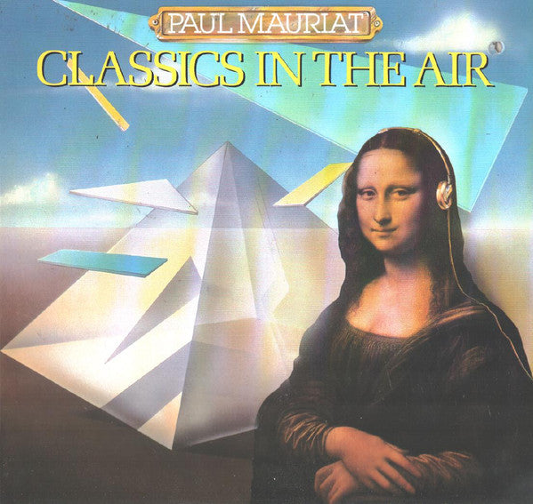 Paul Mauriat – Classics In The Air – 1985 – New Age / Modern Classical / Experimental (vinyl lp)