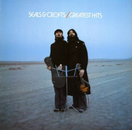 Seals & Crofts – Greatest Hits – 1975 – Folk Rock / Acoustic / Pop Rock (vinyl lp)